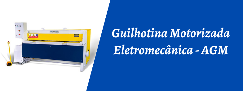 GUILHOTINA MOTORIZADA ELETROMECÂNICA - AGM