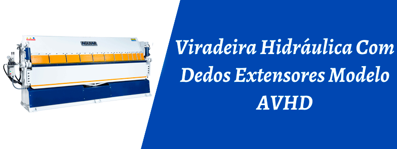 VIRADEIRA HIDRÁULICA COM DEDOS EXTENSORES MODELO AVHD