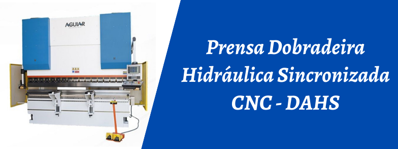 PRENSA DOBRADEIRA HIDRÁULICA SINCRONIZADA CNC - DAHS